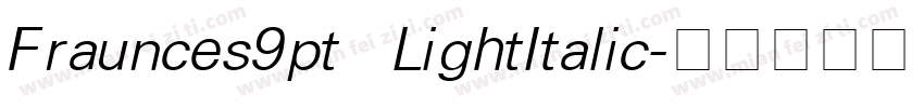 Fraunces9pt LightItalic字体转换